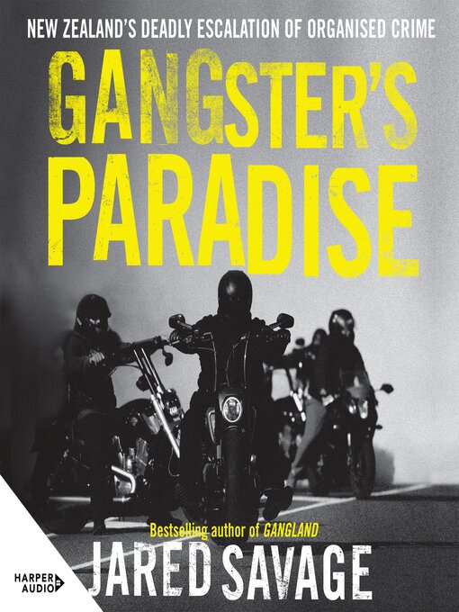 Title details for Gangster's Paradise by Jared Savage - Available